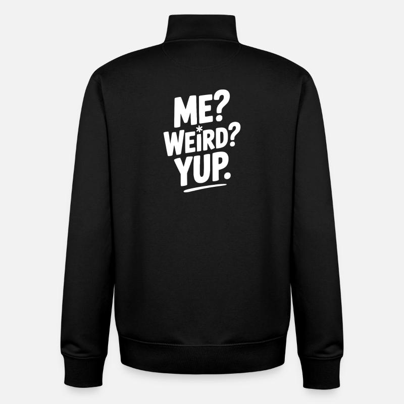 Ich? Seltsam? Ja. - Unisex Organic Zip Sweatshirt von Stanley/Stella - Schwarz