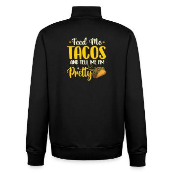 Feed Me Tacos and Tell Me I'm Pretty - Unisex Organic Zip Sweatshirt by Stanley/Stella - black - Back - AI Model Male 185 light (185cm)