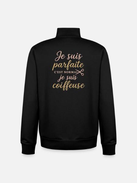 Je suis parfaite, coiffeuse fière - Sweat zippé unisexe en coton bio Stanley/Stella - noir