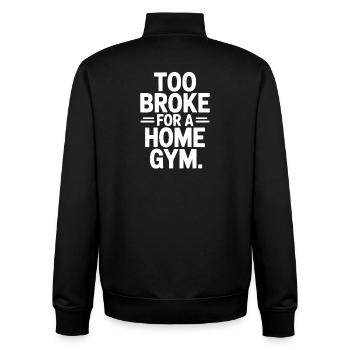Zu pleite für ein Home Gym lustige Workout-Shirts - Unisex Organic Zip Sweatshirt von Stanley/Stella - Schwarz - Hinten - AI Model Male 185 light (185cm)