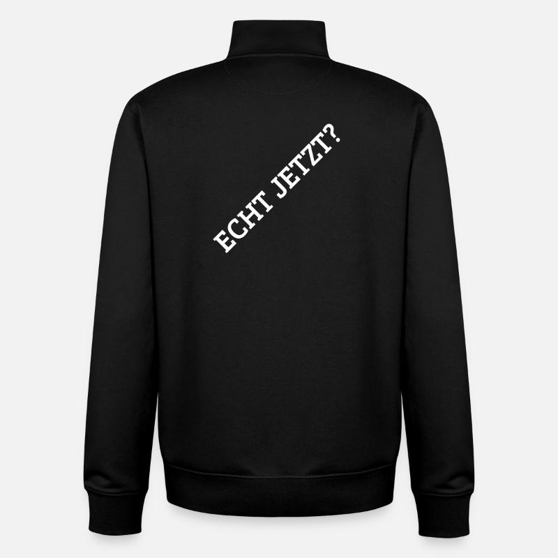 Echt Jetzt? - Unisex Organic Zip Sweatshirt von Stanley/Stella - Schwarz