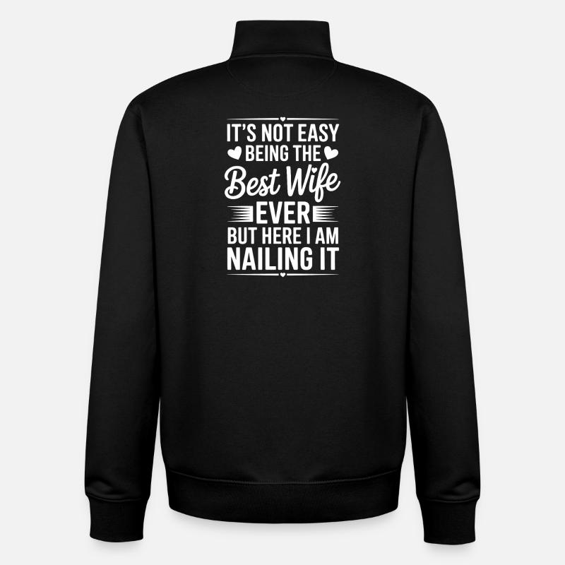 Ehefrau Spruch Ehefrauen Lustiges Ehefrau Geschenk - Unisex Organic Zip Sweatshirt von Stanley/Stella - Schwarz
