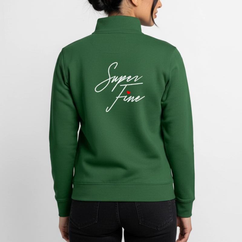 Super feines Mädchen oder Mutter selbstbewusste Frauen Empowerment Unisex Organic Zip Sweatshirt von Stanley/Stella