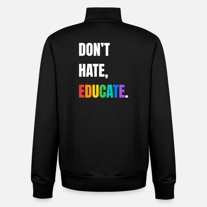 Dont Hate Educate Regenbogen Schrift - Unisex Organic Zip Sweatshirt von Stanley/Stella - Schwarz