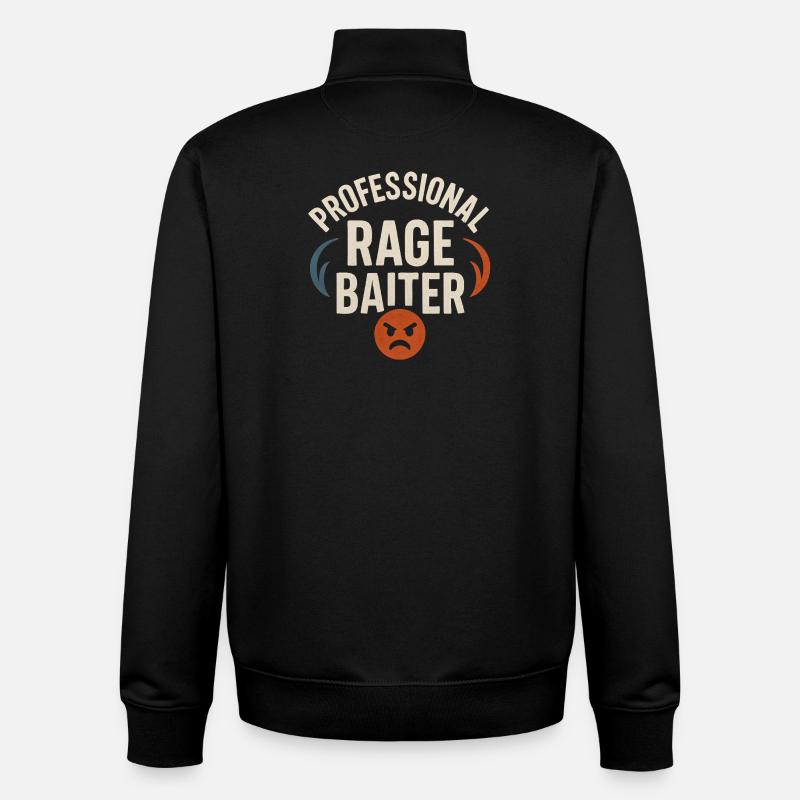Professional Rage Baiter, Funny Saying  - Unisex Organic Zip Sweatshirt by Stanley/Stella - black