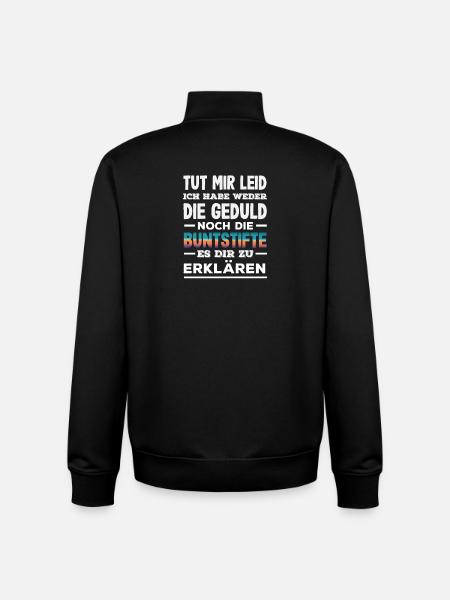 Neither patience nor crayons – sarcasm - Unisex Organic Zip Sweatshirt by Stanley/Stella - black
