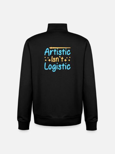 Artist Painter Graphic Artistic Isn´t Logistic - Unisex Organic Zip Sweatshirt von Stanley/Stella - Schwarz