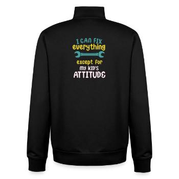 I Can Fix Everything Except My Kid's Attitude - Unisex Organic Zip Sweatshirt by Stanley/Stella - black - Back - AI Model Male 185 light (185cm)