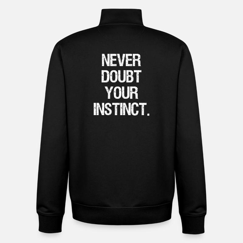 never doubt your instinct - Unisex Organic Zip Sweatshirt von Stanley/Stella - Schwarz