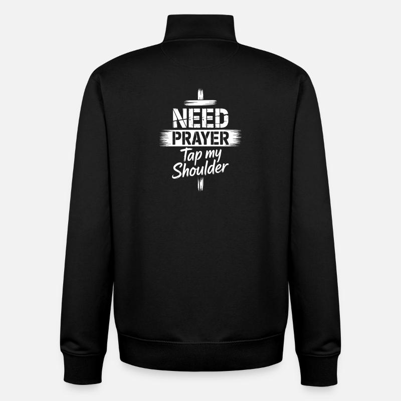 Need Prayer Tap My Shoulder - Unisex Organic Zip Sweatshirt by Stanley/Stella - black