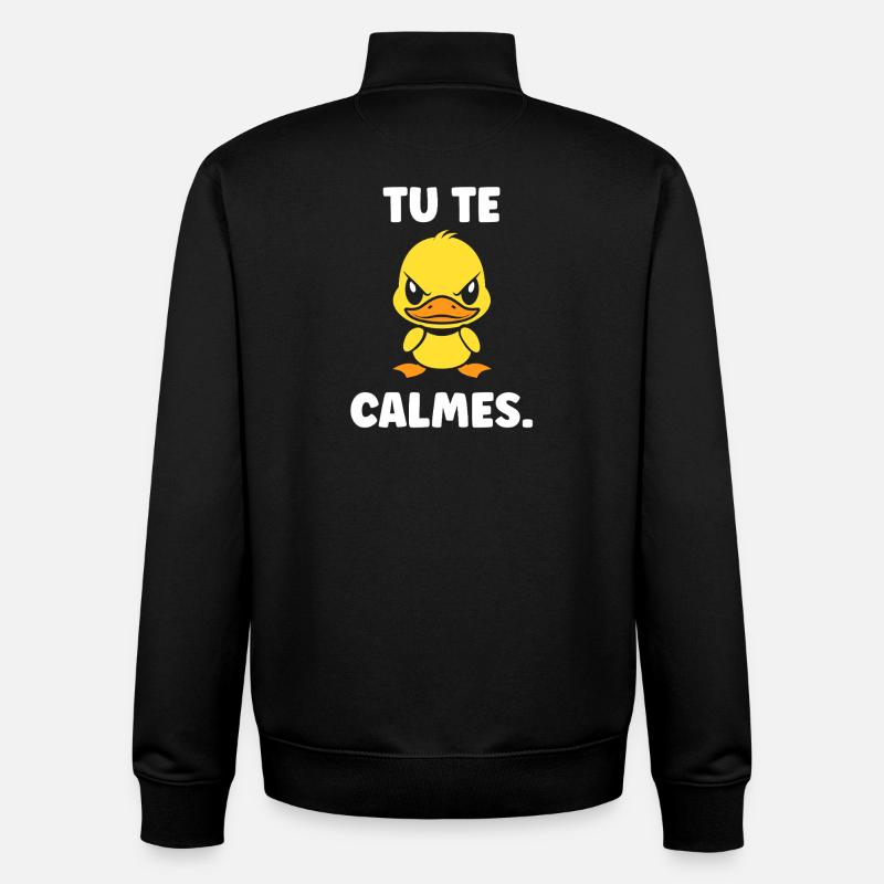 Canard Jaune: Tu te calmes - Sweat zippé unisexe en coton bio Stanley/Stella - noir