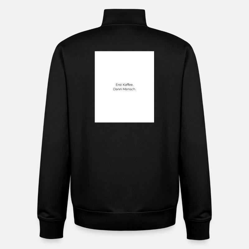 Erst Kaffee Dann Mensch - Unisex Organic Zip Sweatshirt von Stanley/Stella - Schwarz