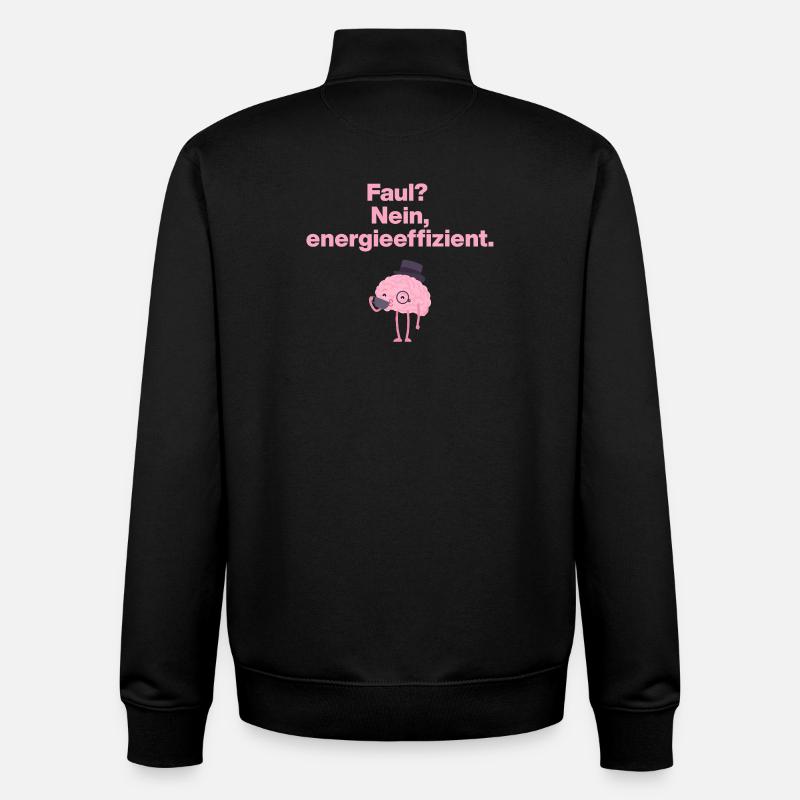 LAZY? No, energy efficient! - Unisex Organic Zip Sweatshirt by Stanley/Stella - black