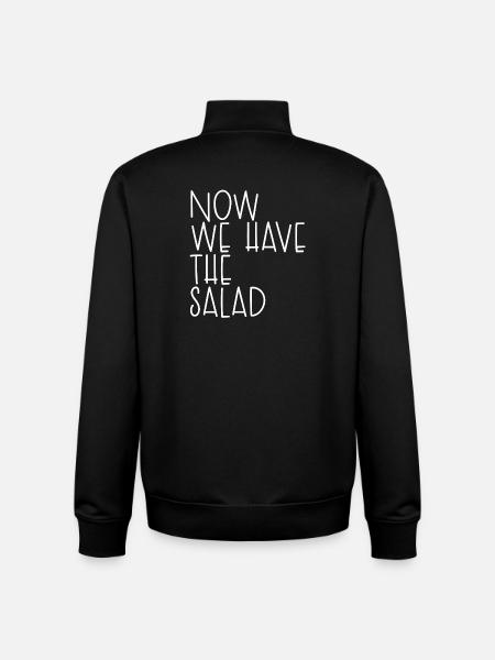 NOW WE HAVE THE SALAD - Unisex Organic Zip Sweatshirt by Stanley/Stella - black