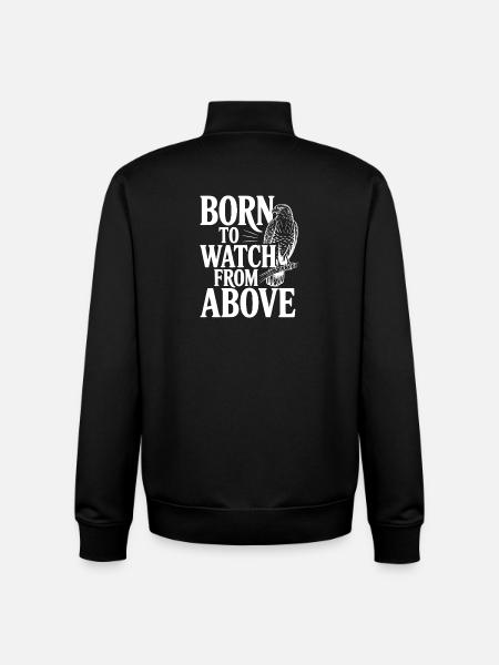 Born to Watch From Above - Unisex Organic Zip Sweatshirt by Stanley/Stella - black
