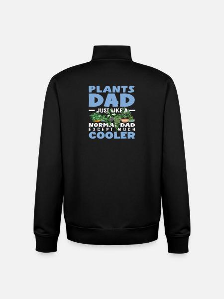 Plants Dad Much Cooler Funny Fake Gardener - Unisex Organic Zip Sweatshirt by Stanley/Stella - black