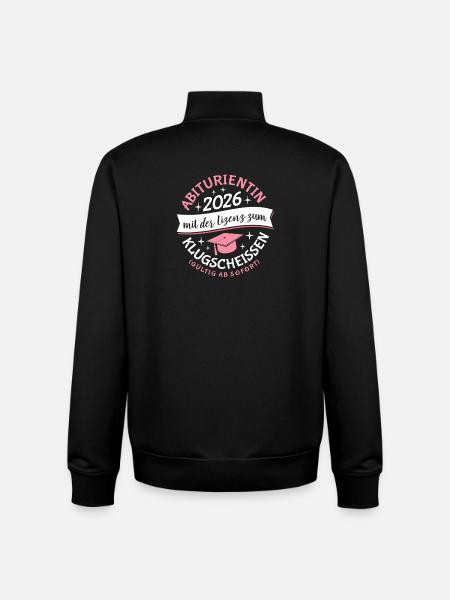 Abiturientin 2026 - Abitur - Klugscheißer Lizenz - Unisex Organic Zip Sweatshirt by Stanley/Stella - black