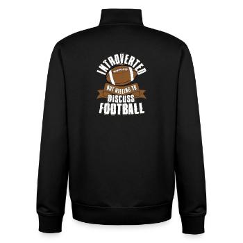 Introverted But Willing To Discuss Football Season - Unisex Organic Zip Sweatshirt by Stanley/Stella - black - Back - AI Model Male 185 light (185cm)