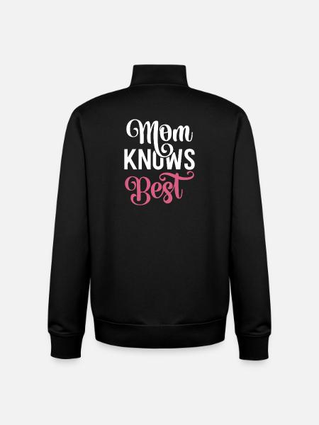 My mom knows best. - Unisex Organic Zip Sweatshirt by Stanley/Stella - black