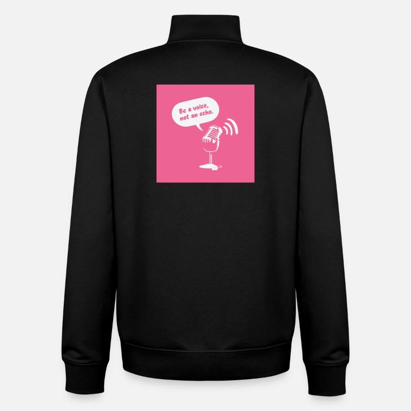 Be a Voice, Not an Echo - Unisex Organic Zip Sweatshirt by Stanley/Stella - black