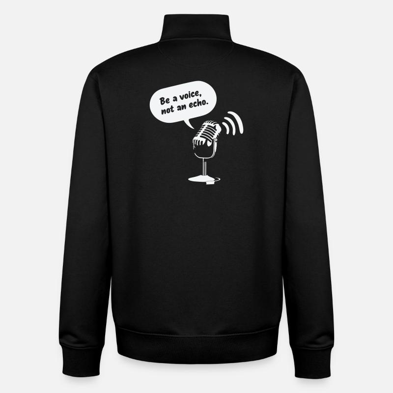 Sois une voix, pas un écho - Sweat zippé unisexe en coton bio Stanley/Stella - noir