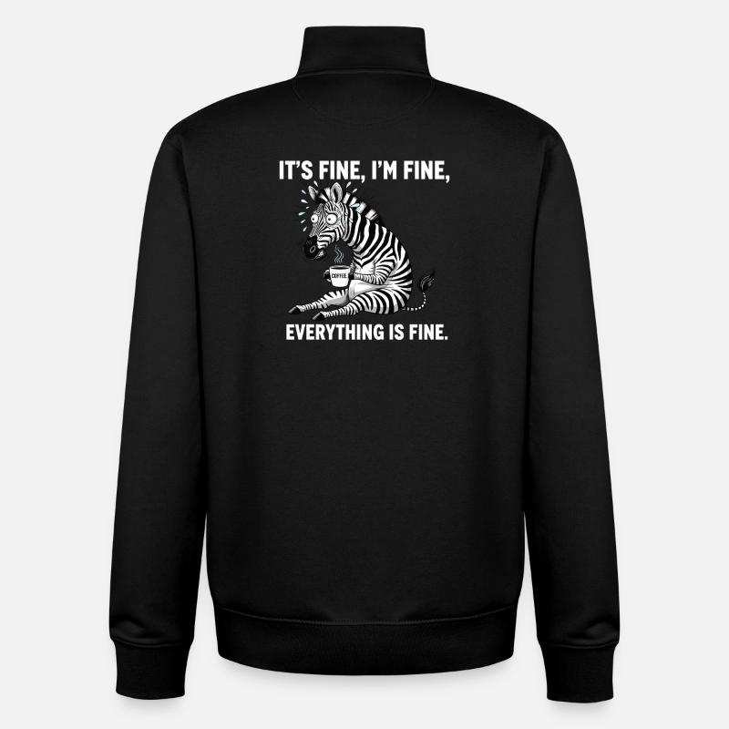 its fine im fine coffee zebra - Unisex Organic Zip Sweatshirt by Stanley/Stella - black