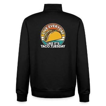 Lebe jeden Tag, als wäre es Taco Tuesday mexikanisches Essen - Unisex Organic Zip Sweatshirt von Stanley/Stella - Schwarz - Hinten - AI Model Male 185 light (185cm)