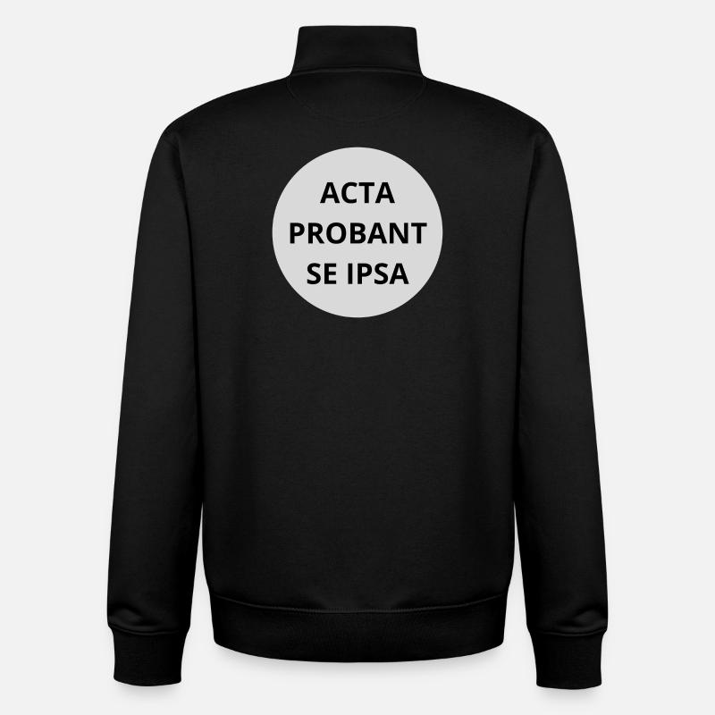 Acta probant se ipsa - Sweat zippé unisexe en coton bio Stanley/Stella - noir