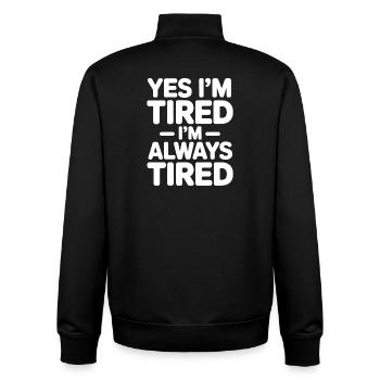 Tired Sayings Sleeping Funny Tired Gift - Unisex Organic Zip Sweatshirt by Stanley/Stella - black - Back - AI Model Male 185 light (185cm)