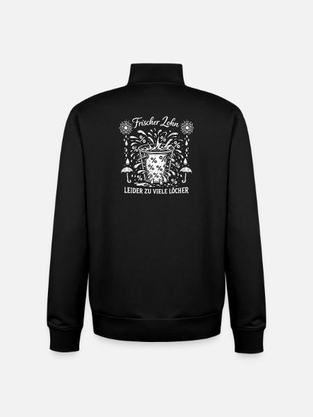Frischer Lohn Zu Viele Löcher - Unisex Organic Zip Sweatshirt von Stanley/Stella - Schwarz