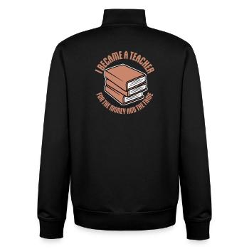 I Became Teacher for the Money and Fame Joke Logo - Unisex Organic Zip Sweatshirt by Stanley/Stella - black - Back - AI Model Male 185 light (185cm)