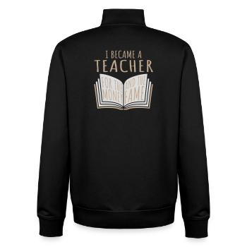 I Became Teacher for the Money and Fame Joke Logo - Unisex Organic Zip Sweatshirt by Stanley/Stella - black - Back - AI Model Male 185 light (185cm)