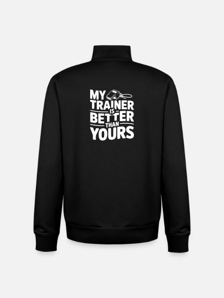 My Trainer is Better Than Yours - Unisex Organic Zip Sweatshirt by Stanley/Stella - black