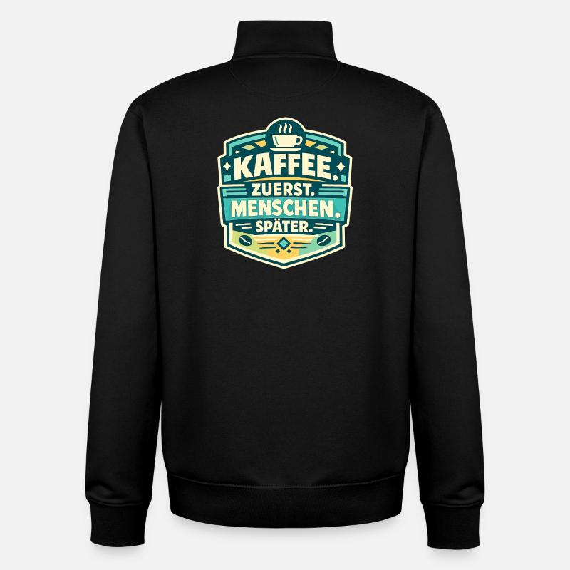 Coffee first, people later - Unisex Organic Zip Sweatshirt by Stanley/Stella - black