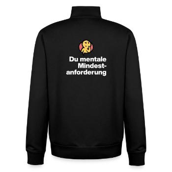 YOU MENTAL MINIMUM DEMAND. SARCASM GIFT - Unisex Organic Zip Sweatshirt by Stanley/Stella - black - Back - AI Model Male 185 light (185cm)
