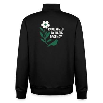 Radicalized By Decency Shirt for Activists - Unisex Organic Zip Sweatshirt by Stanley/Stella - black - Back - AI Model Male 185 light (185cm)