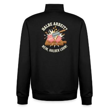 Halbe Arbeit, Nein ! Halber Lohn Steuerklasse - Unisex Organic Zip Sweatshirt von Stanley/Stella - Schwarz - Hinten - AI Model Male 185 light (185cm)