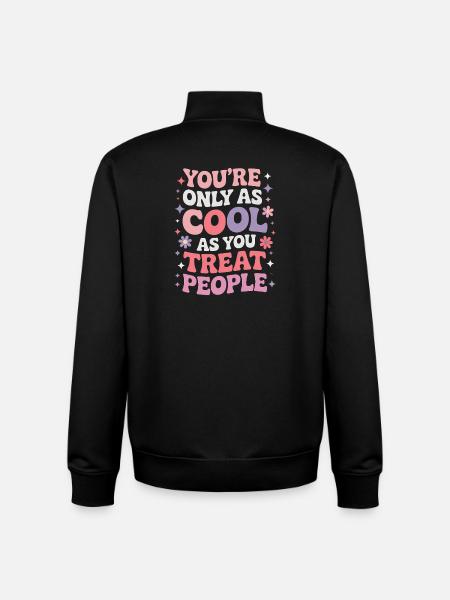 Saying Statement Respect Kindness Gift - Unisex Organic Zip Sweatshirt by Stanley/Stella - black
