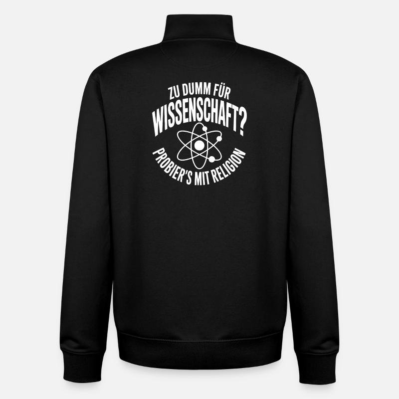 Wissenschaft vs Religion Spruch - Unisex Organic Zip Sweatshirt von Stanley/Stella - Schwarz