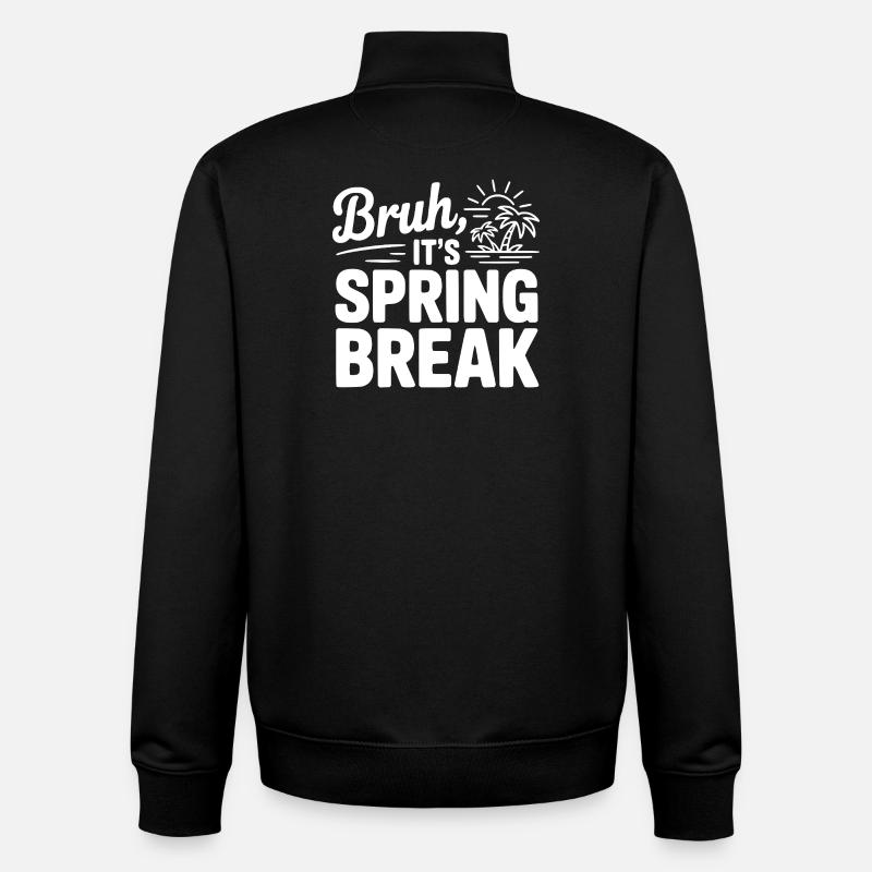 Bruh, It's Spring Break - Unisex Organic Zip Sweatshirt by Stanley/Stella - black
