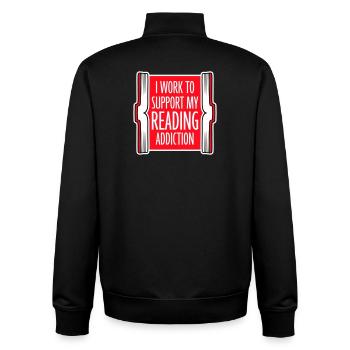 I Work To Support My Reading Addiction Books Logo - Unisex Organic Zip Sweatshirt by Stanley/Stella - black - Back - AI Model Male 185 light (185cm)