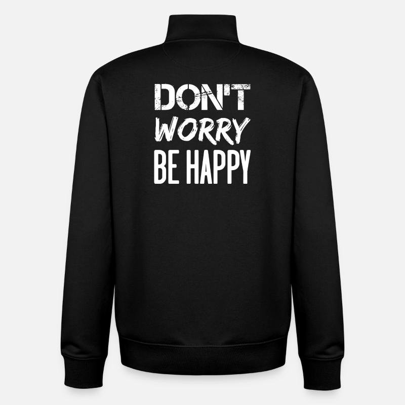 Don’t Worry Be Happy - blanc. - Sweat zippé unisexe en coton bio Stanley/Stella - noir
