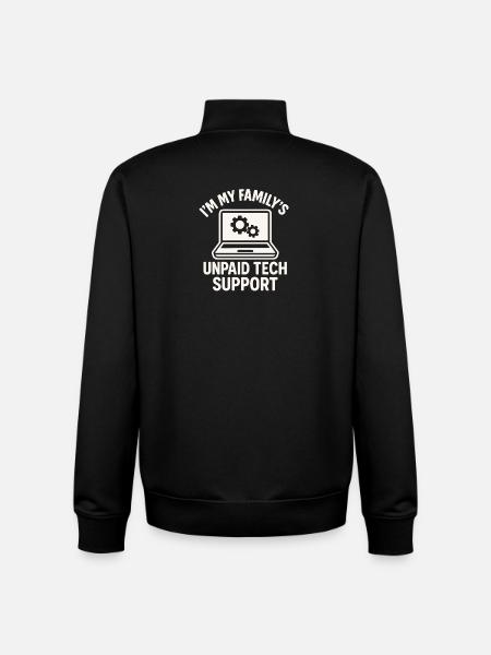 Unpaid Tech Support Family Joke - Unisex Organic Zip Sweatshirt by Stanley/Stella - black