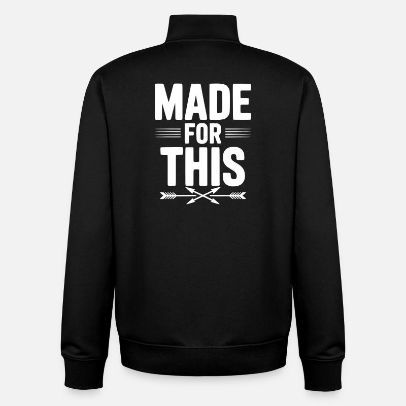 Made For This - Unisex Organic Zip Sweatshirt by Stanley/Stella - black