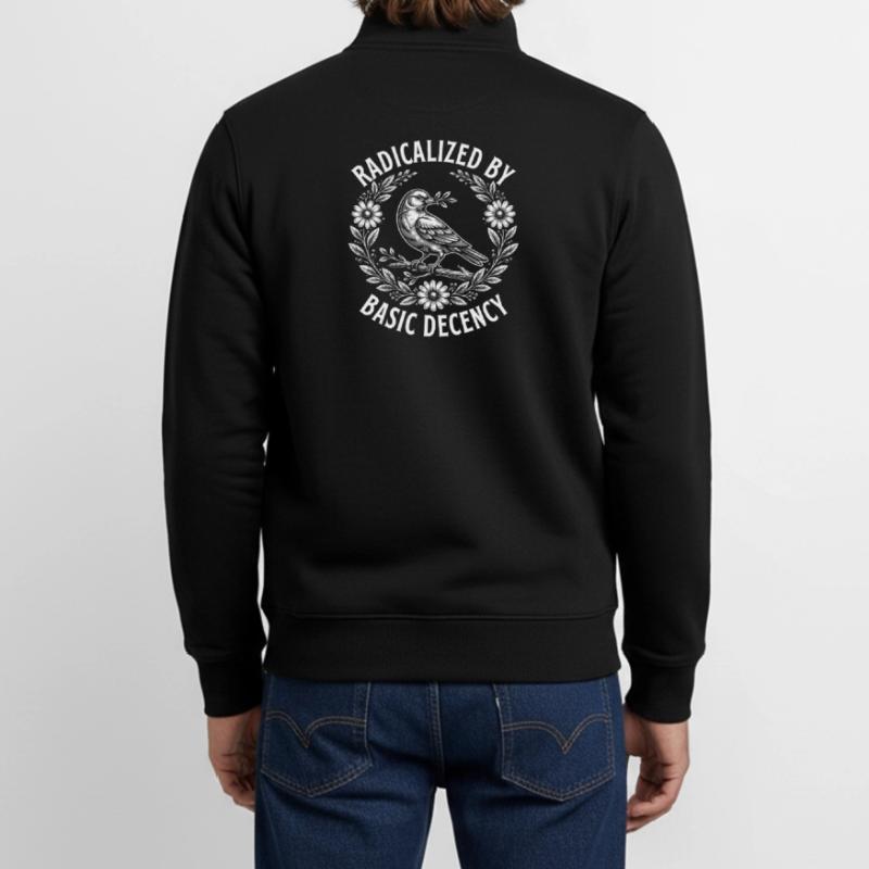 Radicalized Basic Decency Activist Equality  Unisex Organic Zip Sweatshirt by Stanley/Stella