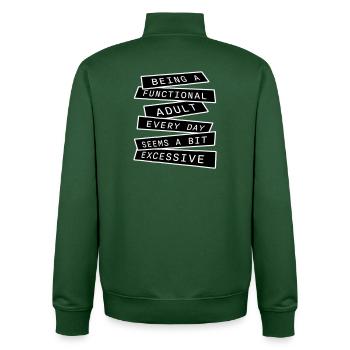 Being A Functional Adult Every Day Seems Excessive - Unisex Organic Zip Sweatshirt by Stanley/Stella - bottle green - Back - AI Model Male 185 dark (185cm)