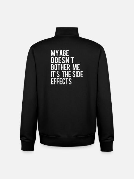 Age Side Effects Quote  - Unisex Organic Zip Sweatshirt by Stanley/Stella - black