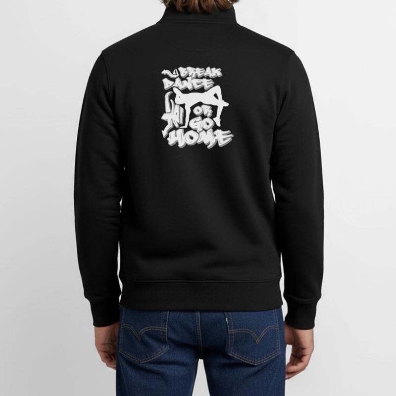 Breakdance oder nach Hause gehen Unisex Organic Zip Sweatshirt von Stanley/Stella