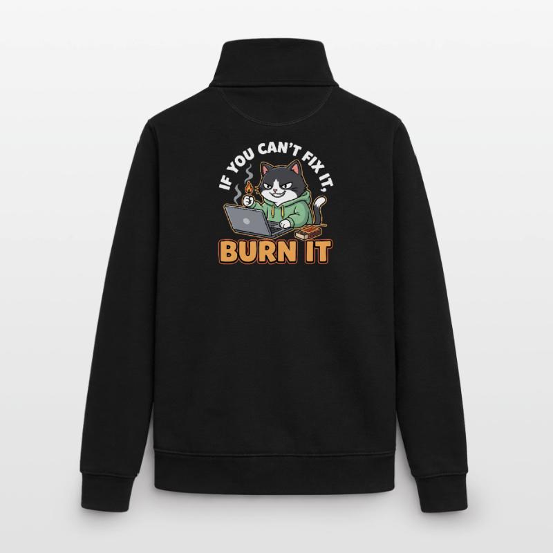 Burn It – Funny Saying for Programmers Unisex Organic Zip Sweatshirt by Stanley/Stella