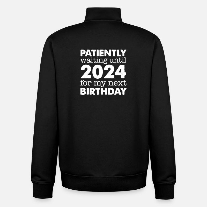 Patiently Waiting Until 2024 Birthday - Unisex Organic Zip Sweatshirt by Stanley/Stella - black